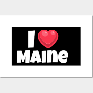 I love Maine Posters and Art